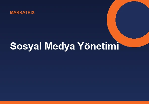 Sosyal Medya Yönetimi